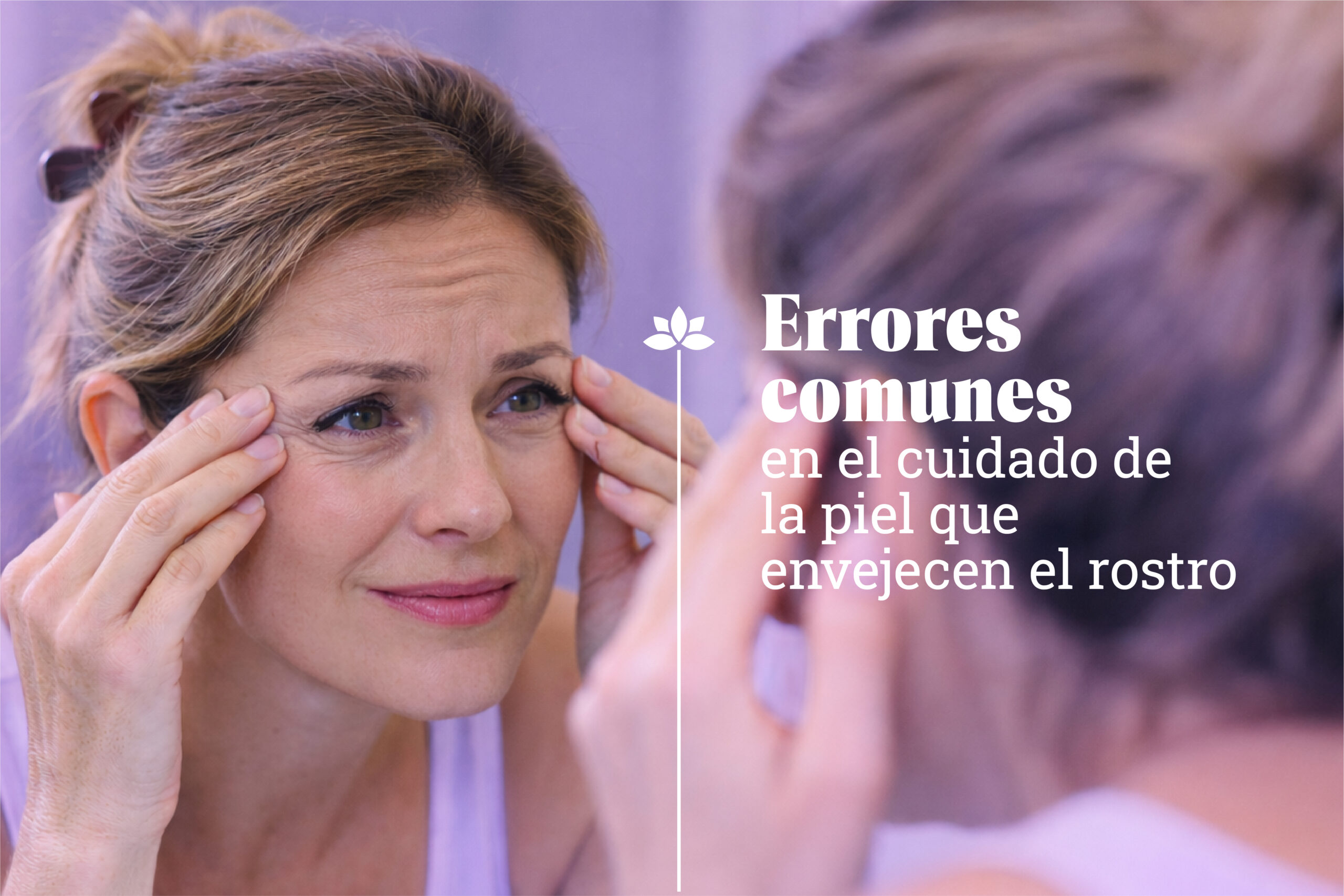 Errores en el cuidado de la piel